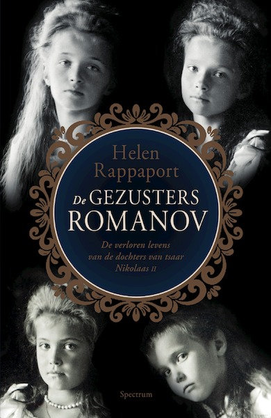 De gezusters Romanov - Helen Rappaport (ISBN 9789000344888)