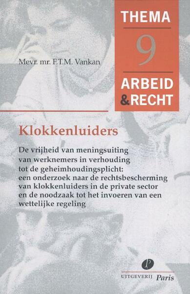 Klokkenluiders - F.T.M. Vankan (ISBN 9789462510678)