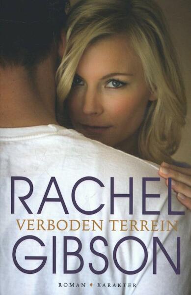 Verboden terrein - Rachel Gibson (ISBN 9789045205809)