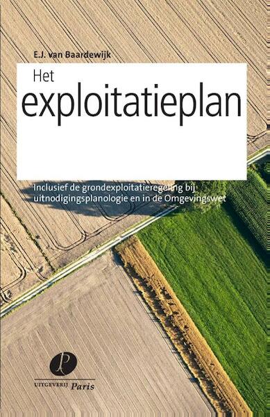 Het exploitatieplan - E.J. van Baardewijk (ISBN 9789462510661)