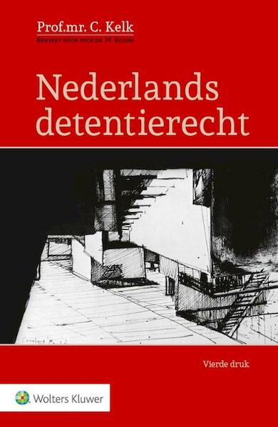 Nederlands detentierecht - C. Kelk (ISBN 9789013124262)