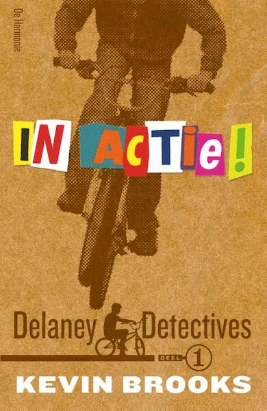 Delaney detectives 1 in actie! - Kevin Brooks (ISBN 9789076174464)