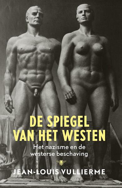 De spiegel van het westen - Jean Louis Vullierme (ISBN 9789023491910)