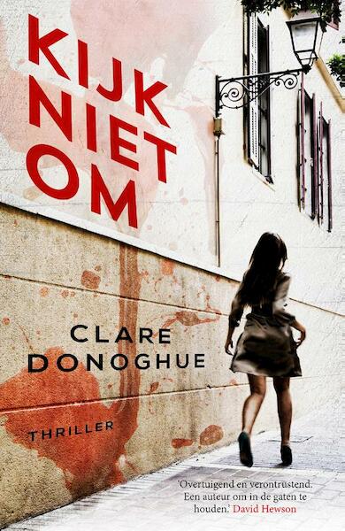 Kijk niet om - Clare Donoghue (ISBN 9789026135767)