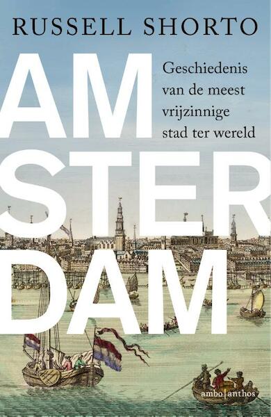 Amsterdam - Russell Shorto (ISBN 9789026333415)