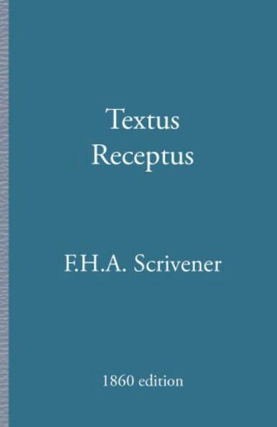 Textus Receptus - F.H.A. Scrivener (ISBN 9789057193118)