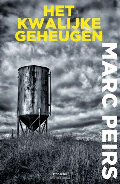 Het kwalijke geheugen - Marc Peirs (ISBN 9789022331750)
