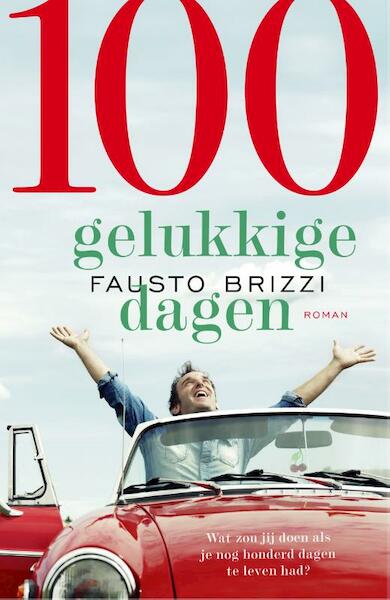 100 Gelukkige dagen - midprice - Fausto Brizzi (ISBN 9789021018096)