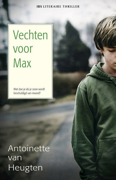Vechten voor Max - Antoinette van Heugten (ISBN 9789462531666)