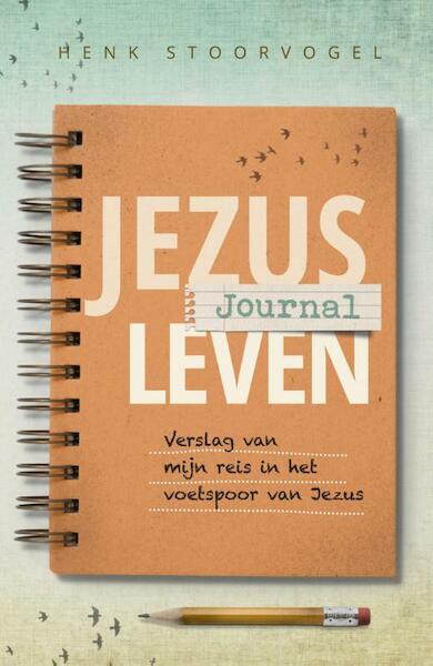 Jezus leven journal - Henk Stoorvogel (ISBN 9789029725538)