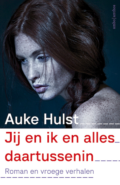 Jij en ik en alles daartussenin - Auke Hulst (ISBN 9789026336713)