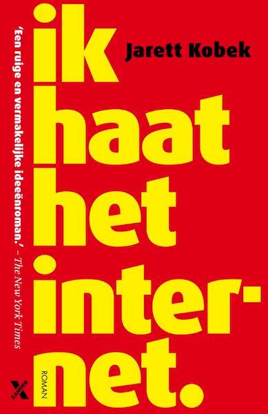 Ik haat internet - Jarett Kobek (ISBN 9789401606240)