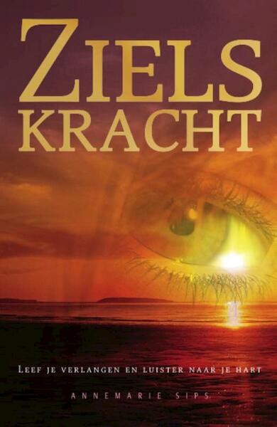 Zielskracht - Annemarie Sips (ISBN 9789081783644)
