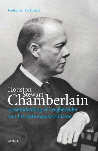 Houston Stewart Chamberlain - Pieter Jan Verstraete (ISBN 9789463380133)