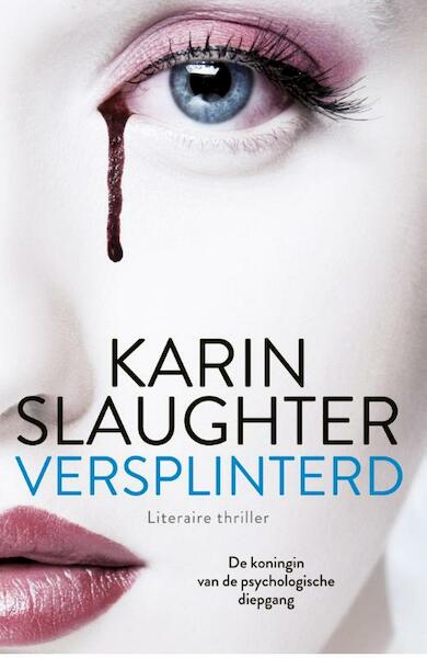 Versplinterd - Karin Slaughter (ISBN 9789402722703)