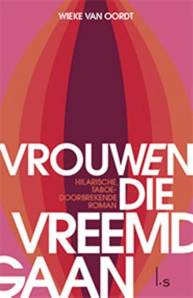 Vrouwen die vreemdgaan - Wieke van Oordt (ISBN 9789024575138)