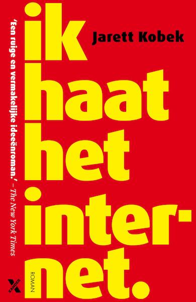 Ik haat internet - Jarett Kobek (ISBN 9789401606257)
