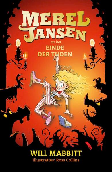 Merel Jansen en het einde der tijden - Will Mabbitt (ISBN 9789020674354)