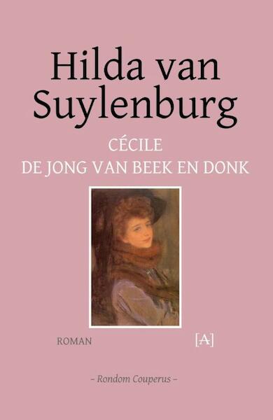 Hilda van Suylenburg - Cécile de Jong van Beek en Donk (ISBN 9789491618437)