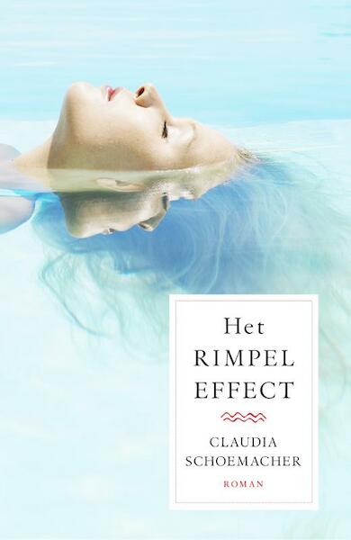 Het rimpeleffect - Claudia Schoemacher (ISBN 9789026142512)