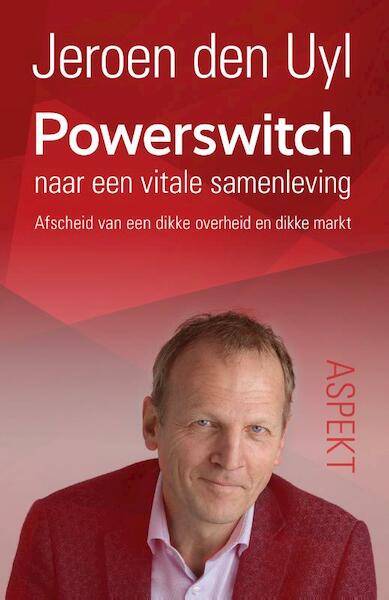 Powerswitch naar een vitale samenleving - Jeroen den Uyl (ISBN 9789463382304)