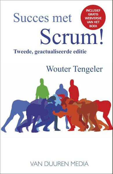 Succes met scrum - Wouter Tengeler (ISBN 9789059409774)
