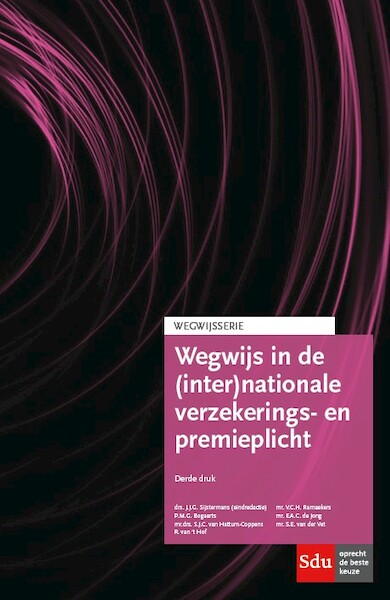 Wegwijs in de (inter)nationale verzekering- en premieplicht - P.M.G. Bogaerts, S. van Hattum-Coppens (ISBN 9789012400091)