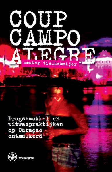Coup Campo Alegre - Wouter Tielkemeijer (ISBN 9789462492844)