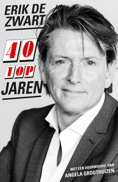 Mijn Top 40 - Erik de Zwart, Robert Haagsma (ISBN 9789024573912)