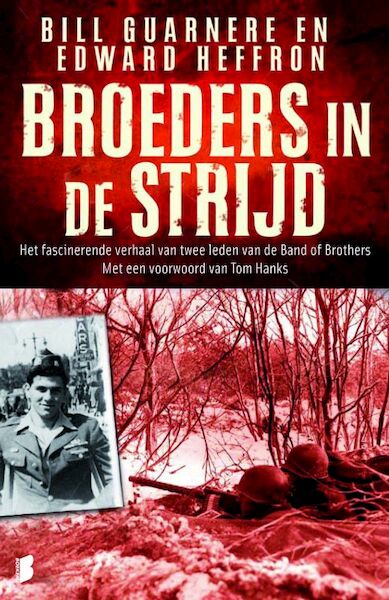 Broeders in de strijd - H. Guarnere, William Guarnere, Edward Heffron (ISBN 9789022553909)