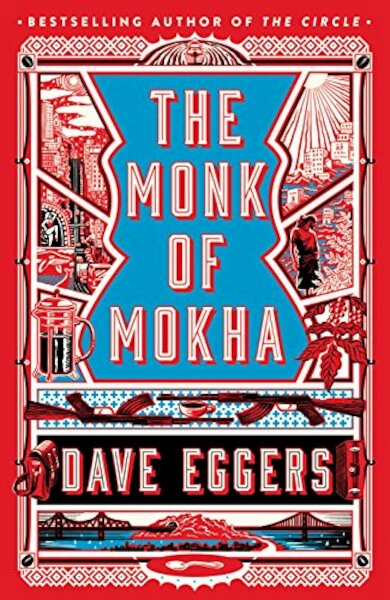 Monk of Mokha - Dave Eggers (ISBN 9780241244906)