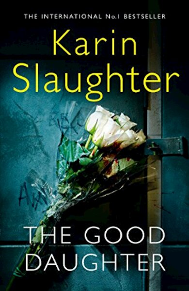 The Good Daughter - Karin Slaughter (ISBN 9780008150815)