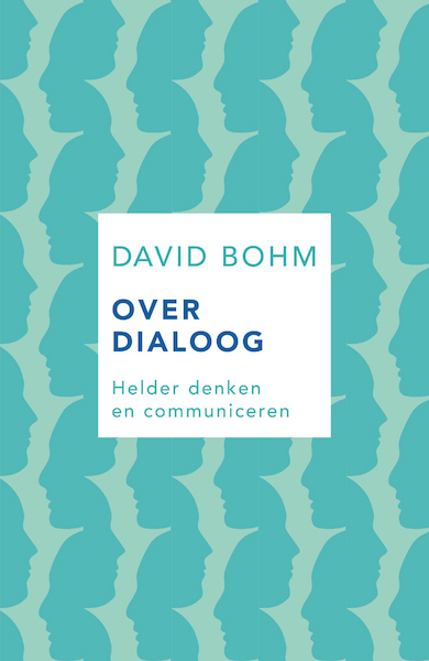 Over dialoog - David Bohm (ISBN 9789025906337)