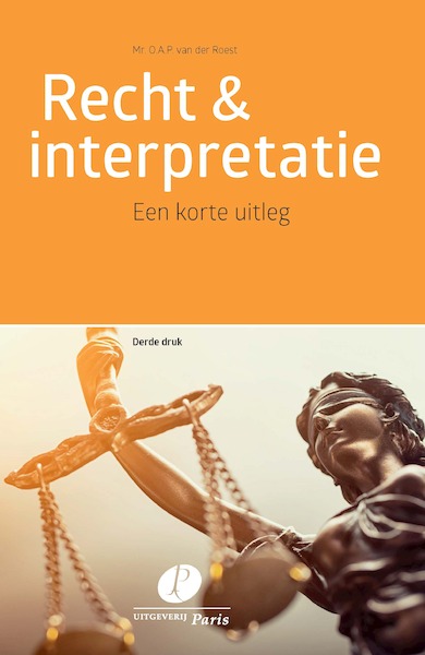 Recht & interpretatie - O.A.P. van der Roest (ISBN 9789462511767)