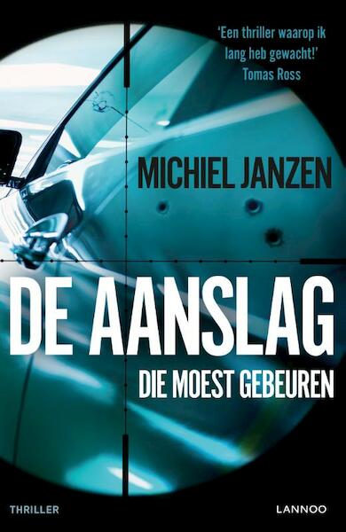 De aanslag die moest gebeuren - Michiel Janzen (ISBN 9789401455626)