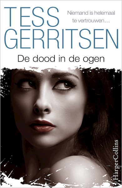 De dood in de ogen - Tess Gerritsen (ISBN 9789402757354)