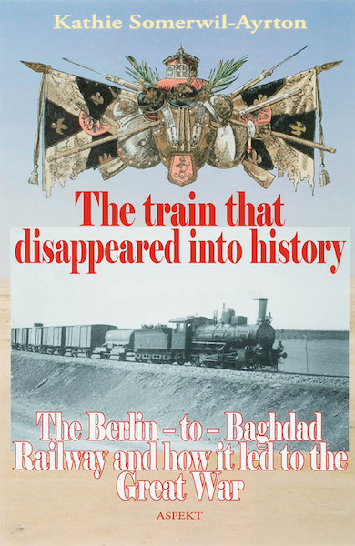 The train that disappeared into history - S.K. Somerwil-Ayrton (ISBN 9789059115736)