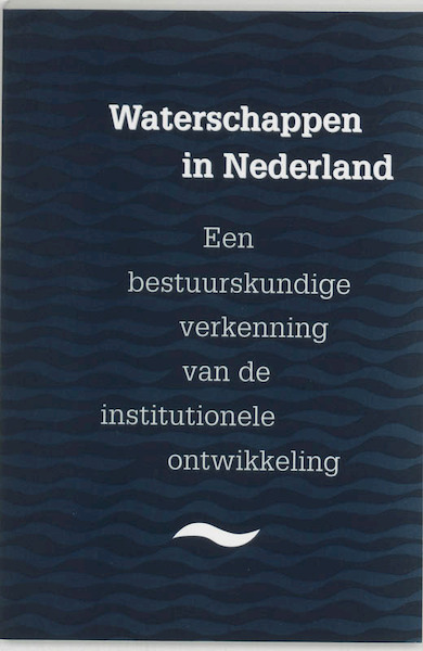 Waterschappen in Nederland - (ISBN 9789065503657)
