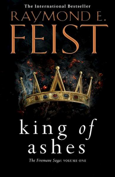 The Firemane Saga 01. King of Ashes - Raymond E. Feist (ISBN 9780007264865)