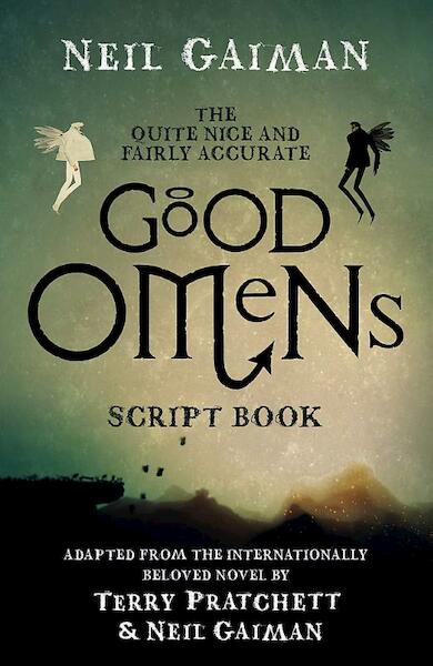 Quite Nice and Fairly Accurate Good Omens Script Book - Neil Gaiman (ISBN 9781472261267)
