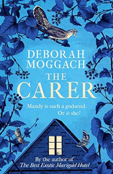The Carer - Deborah Moggach (ISBN 9781472260468)