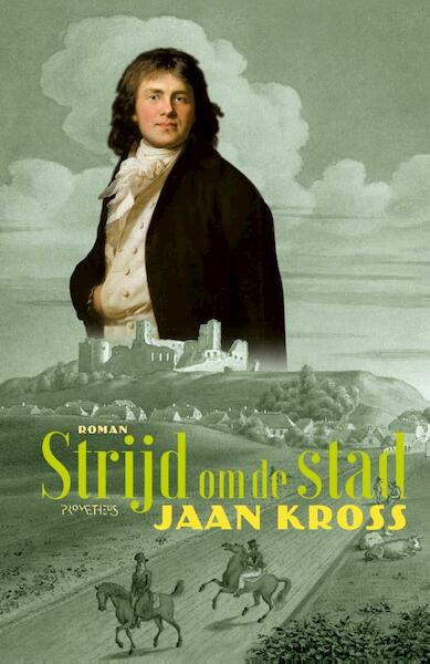 Strijd om de stad - Jaan Kross (ISBN 9789044641158)