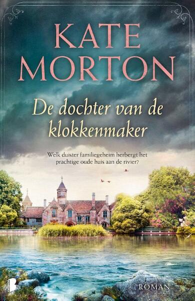 De dochter van de klokkenmaker - Kate Morton (ISBN 9789022589458)