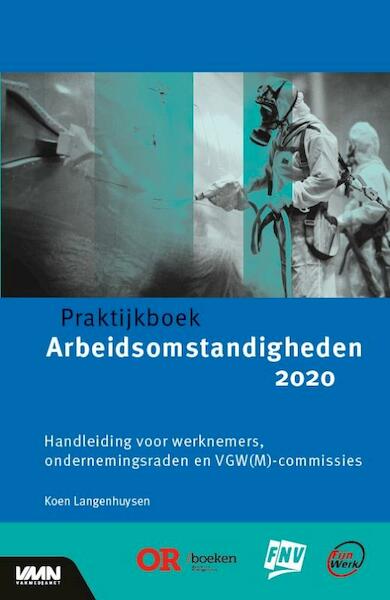 Praktijkboek arbeidsomstandigheden 2020 - Koen Langenhuysen (ISBN 9789462156630)