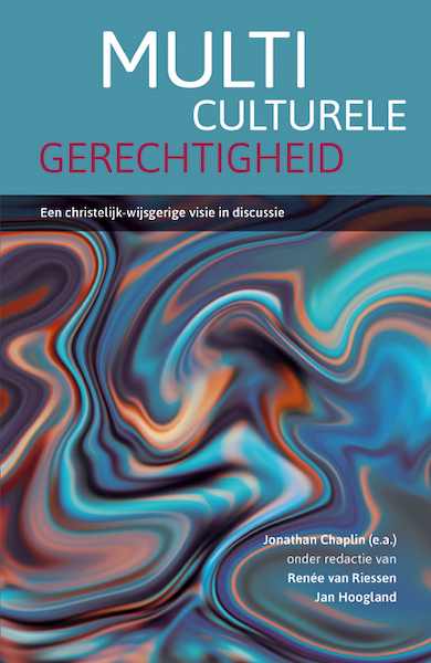 Multiculturele gerechtigheid - Jonathan Chaplin (ISBN 9789463690591)