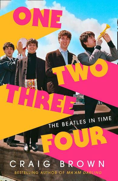 One Two Three Four: The Beatles in Time - Craig Brown (ISBN 9780008340049)