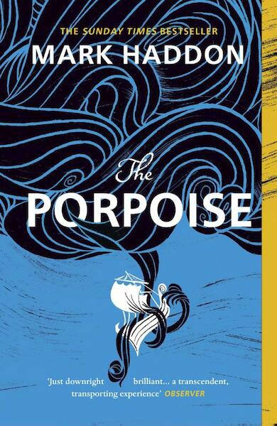 The Porpoise - Mark Haddon (ISBN 9781529110708)