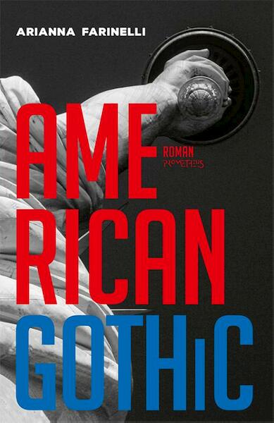 American Gothic - Arianna Farinelli (ISBN 9789044643565)