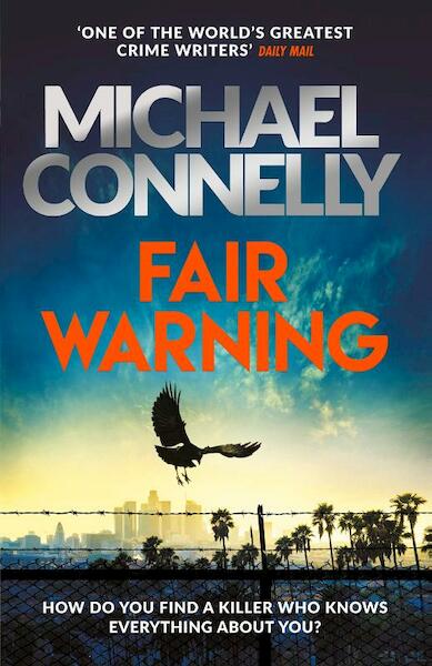 Fair Warning - Michael Connelly (ISBN 9781409199083)