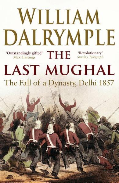 The last mughal - William Dalrymple (ISBN 9781408806883)